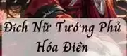 Đích Nữ Tướng Phủ Hóa Điên