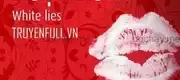 Lời Nói Dối Ngọt Ngào (White Lies)