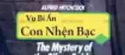 Vụ Bí Ẩn: Con Nhện Bạc