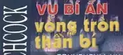 Vụ Bí Ẩn: Vòng Tròn Thần Bí