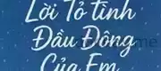 Lời Tỏ Tình Đầu Đông Của Em