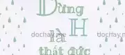 Dừng H Là Thất Đức A
