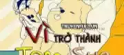 Vì Trở Thành Tom Sue Mà Phấn Đấu