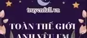Toàn Thế Giới Anh Yêu Em Nhất