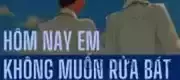 Hôm Nay Em Không Muốn Rửa Bát