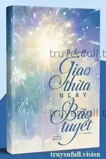 Đêm Giao Thừa, Ngày Bão Tuyết