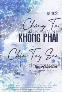 Chúng Ta Không Phải Chia Tay Sao