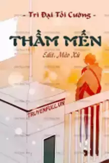 [Đam Mỹ] Thầm Mến