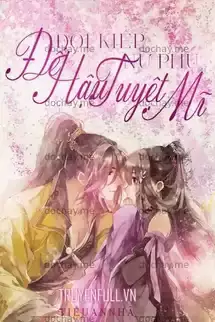 Đổi Kiếp Nữ Phụ: Đế Hậu Tuyệt Mĩ