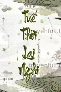 Tuế Thời Lai Nghi - Phi 10