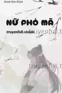 Nữ Phò Mã - Mạnh Kim Khán