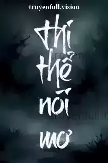 Thi Thể Nói Mơ - Dương Tố