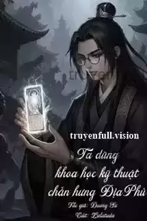 Ta Dùng Khoa Học Kỹ Thuật Chấn Hưng Địa Phủ