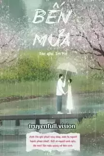 Bến Mưa - Trĩ Hạ