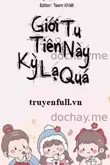 Giới Tu Tiên Này Kỳ Lạ Quá
