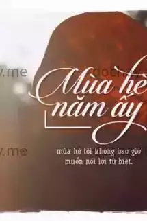 (Chuyện tình cảm 99%) Mùa hè năm ấy