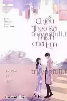 Chiều Theo Sở Thích Của Em