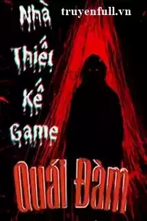 Nhà Thiết Kế Trò Chơi Quái Đàm