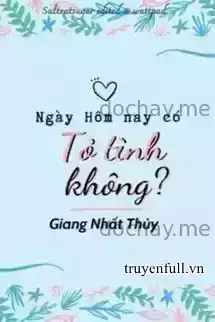 Ngày Hôm Nay Có Tỏ Tình Không?