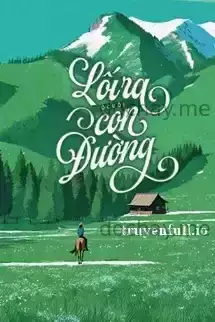 Lối Ra Ở Cuối Con Đường - Sầm Mạn